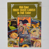 Old-Time Fruit Crate Labels in Full Color Booklet