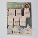Just Fingertips, Too - Leisure Arts Leaflet #668