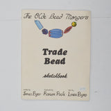 The Olde Bead Monger's Trade Bead Sketchbook