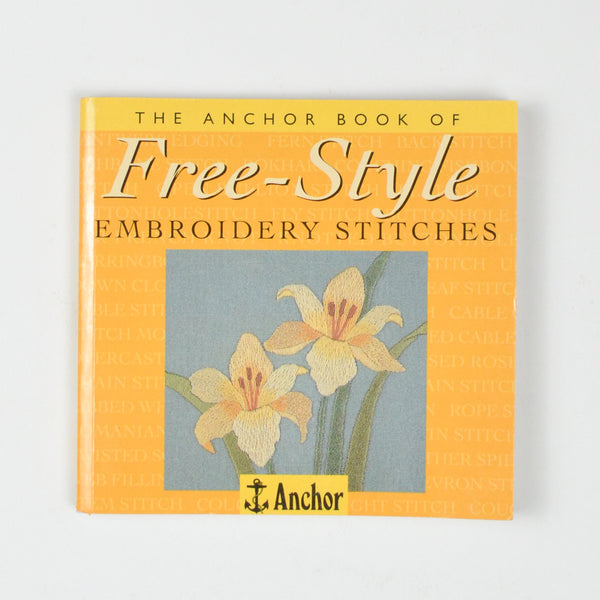 The Anchor Book of Free-Style Embroidery Stitches