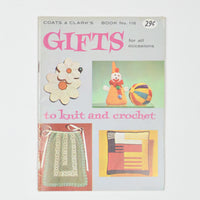 Gifts for All Occasions - Coats & Clark's Book No. 116