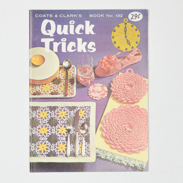 Quick Tricks - Coats & Clark's Book No. 132