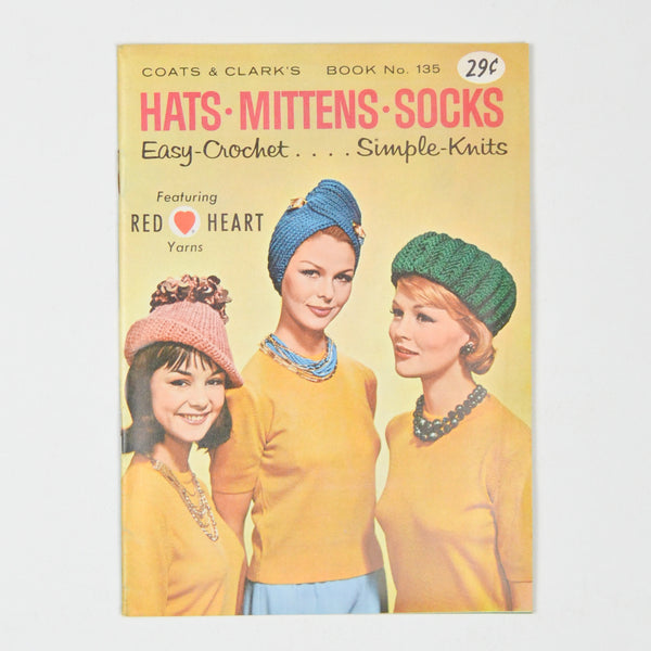 Hats Mittens Socks - Coats & Clark's Book No. 135