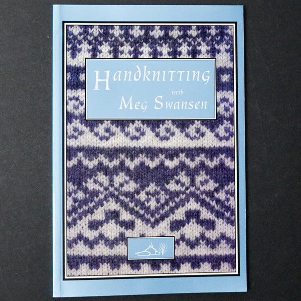 Handknitting with Meg Swansen Book
