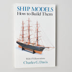 Ship Models: How to Build Them Book