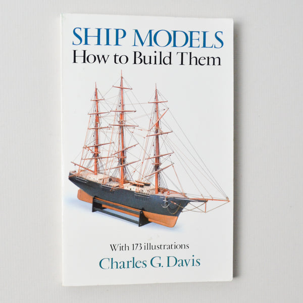 Ship Models: How to Build Them Book