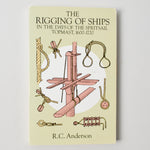 The Rigging of Ships in the Days of the Spritsail Topmast, 1600-1720 Book