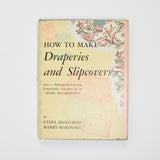 How to Make Draperies and Slipcovers Book