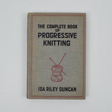The Complete Book of Progressive Knitting