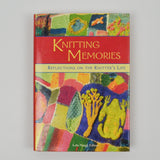 Knitting Memories: Reflections on the Knitter's Life Book