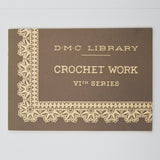 DMC Library Crochet Work: 6th Series Booklet