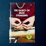 The Basics of Bead Stringing Booklet