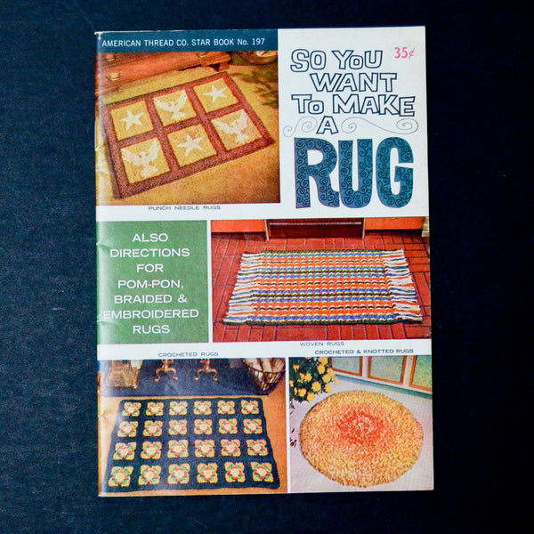 So You Want to Make a Rug Booklet