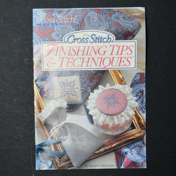 Cross Stitch Finishing Tips + Techniques Booklet