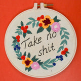 Take No Shit Floral Embroidery Wall Hanging