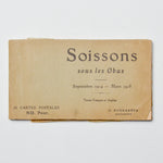 Soissons sous les Obus Septembre 1914-Mars 1917 - Postcards of WWI Bombings