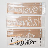 Believe, Friends + Laughter Sticker Bundle
