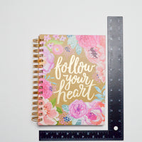 Follow Your Heart Lined Spiral Notebook