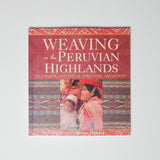 Weaving in the Peruvian Highlands Book Default Title