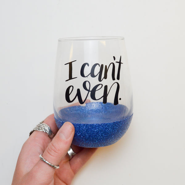 Blue Sparkly "I Can't Even" Stemless Wine Glass Default Title