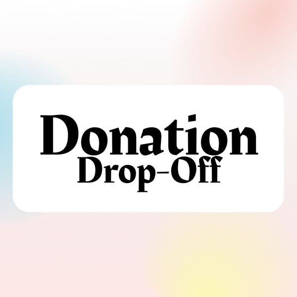 Donation Drop-Off Appointment
